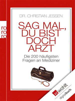 cover image of Sag mal, du bist doch Arzt